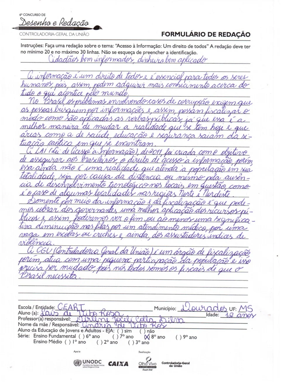 Aluna Maria Luiza 6ºA- Ganhou em 2º lugar redação concurso CGU- Nível Brasil