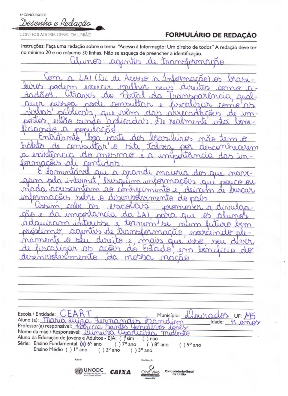 Aluna Maria Luiza 6ºA- Ganhou em 2º lugar redação concurso CGU- Nível Brasil