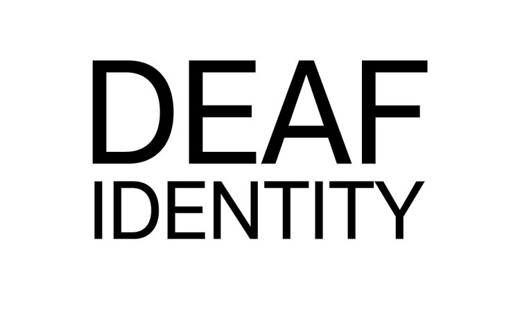 DEAF IDENTITY