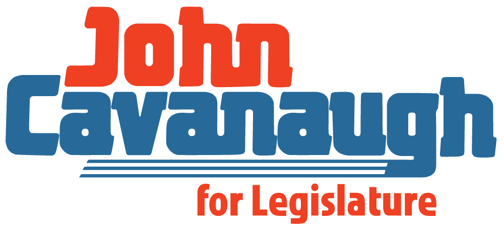 John Cavanaugh for Legislature