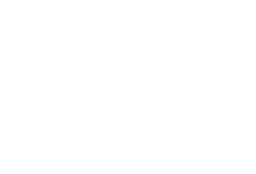 Retreat, Reflect, Renew 