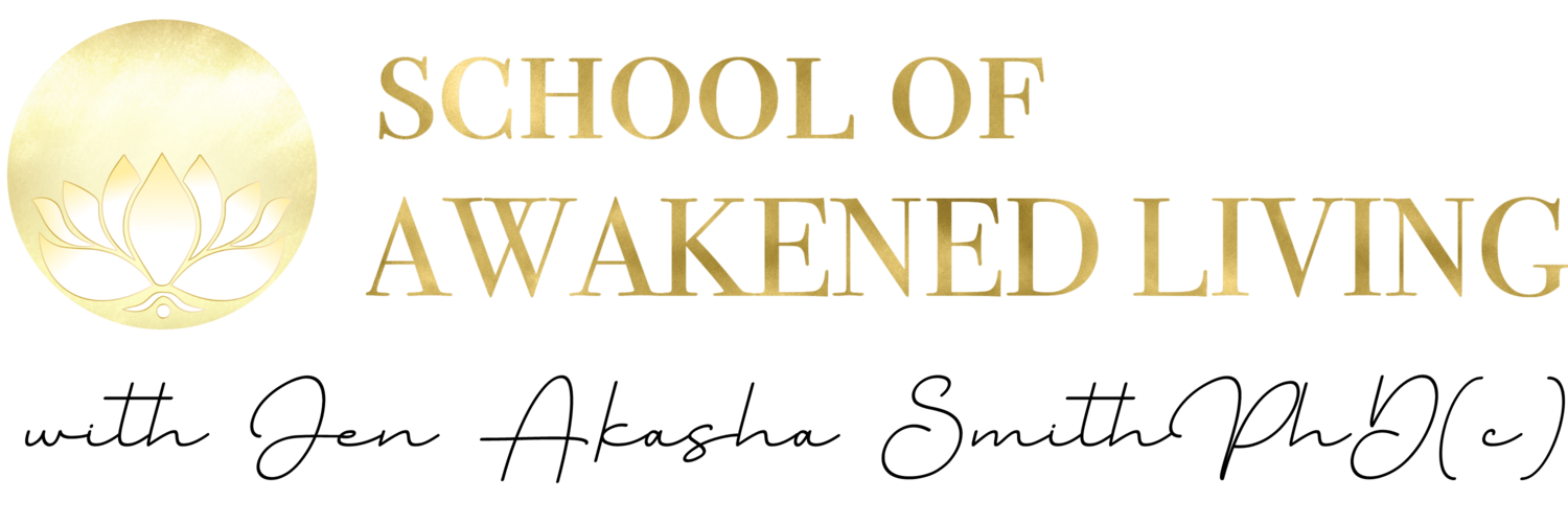 School of Awakened Living with Jen Akasha Smith, PhD(c)