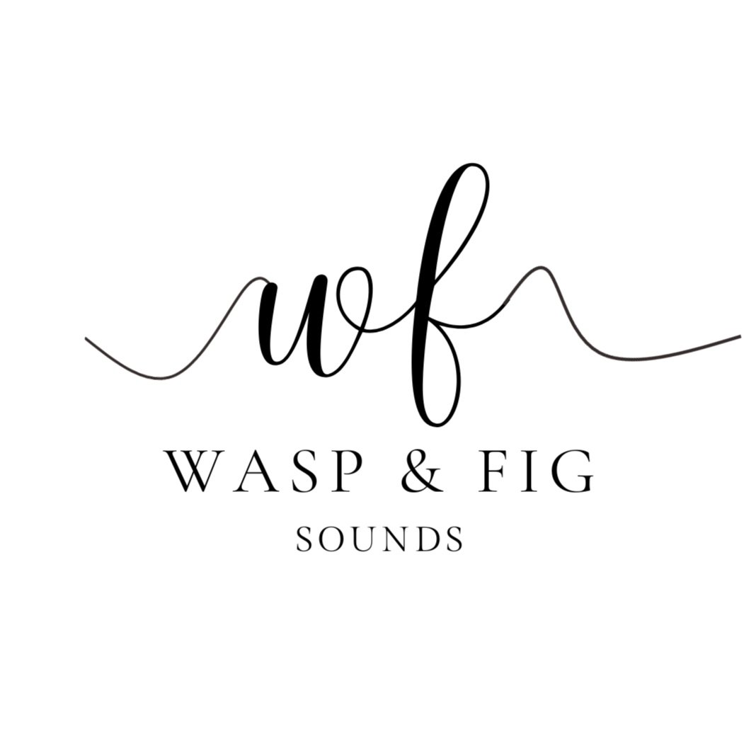 Wasp &amp; Fig Sounds