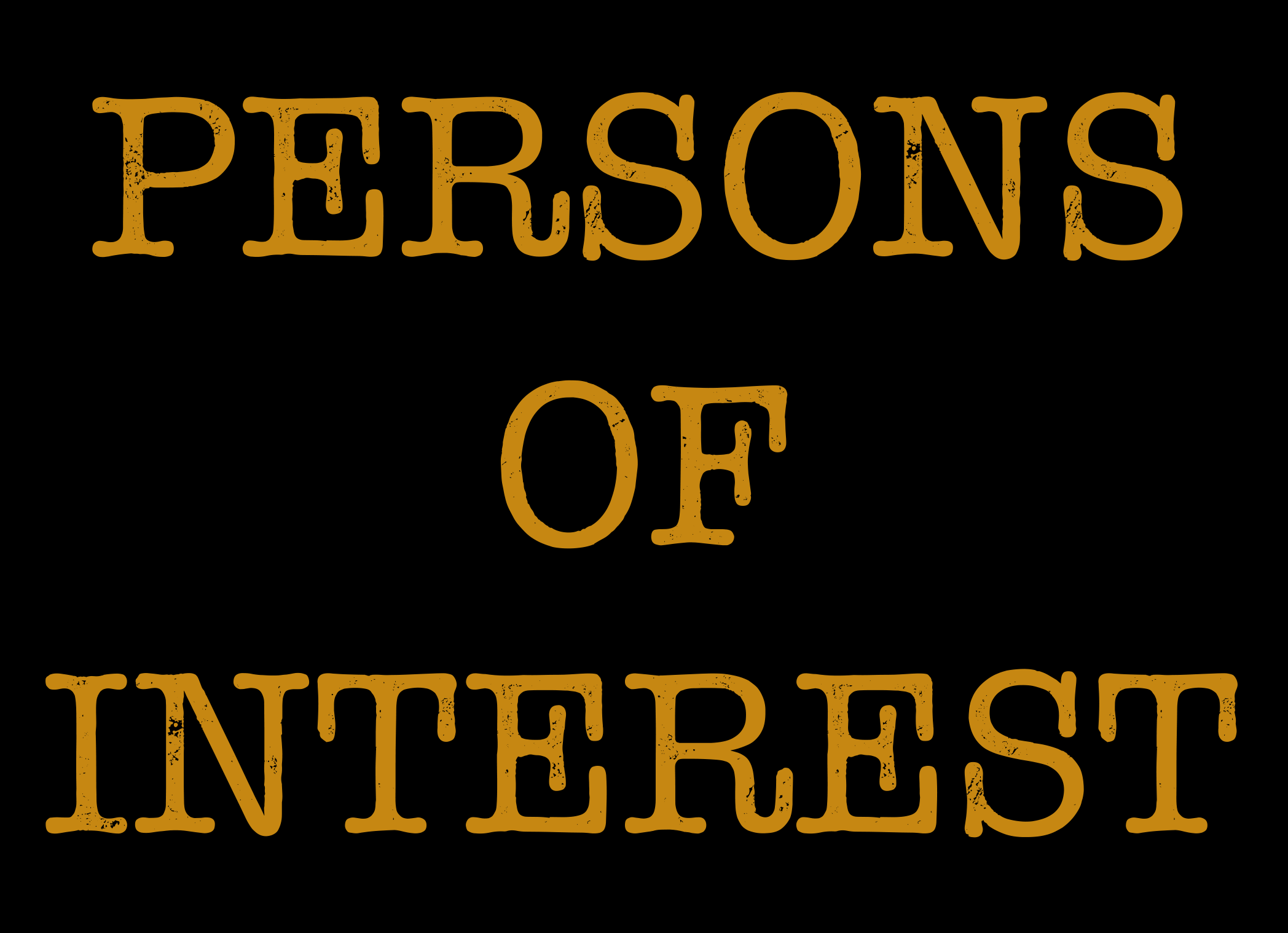 PERSONS OF INTEREST