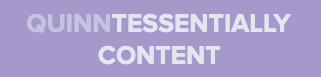 Quinntessentially Content