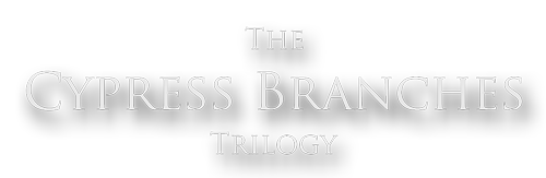 The Cypress Branches Trilogy