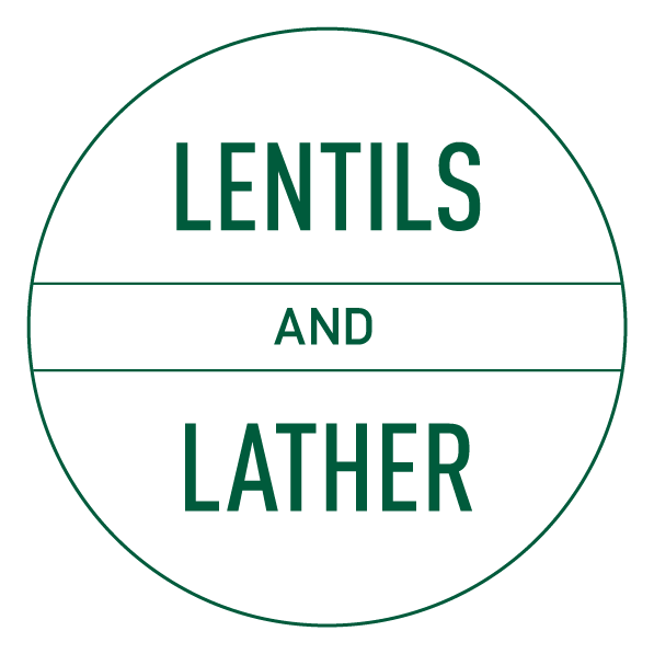 Lentils and Lather