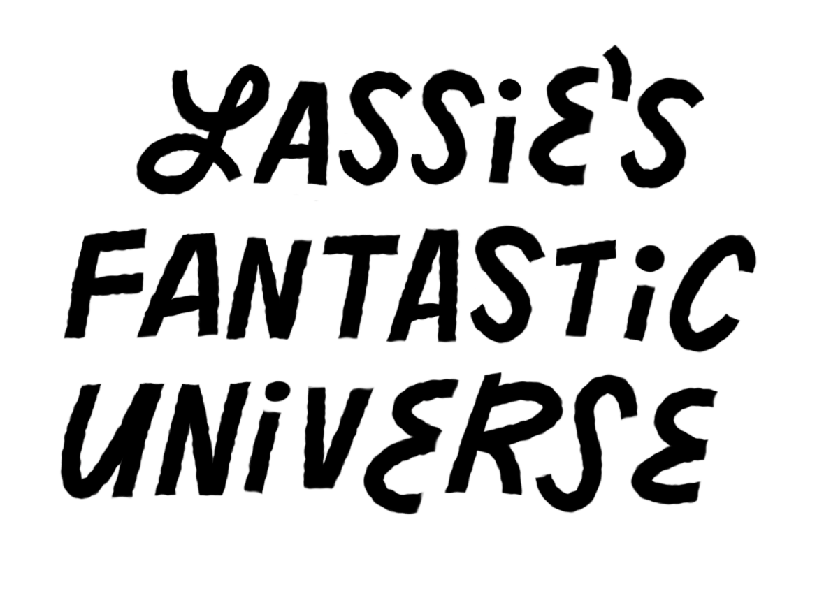 LASSIE'S FANTASTIC UNIVERSE