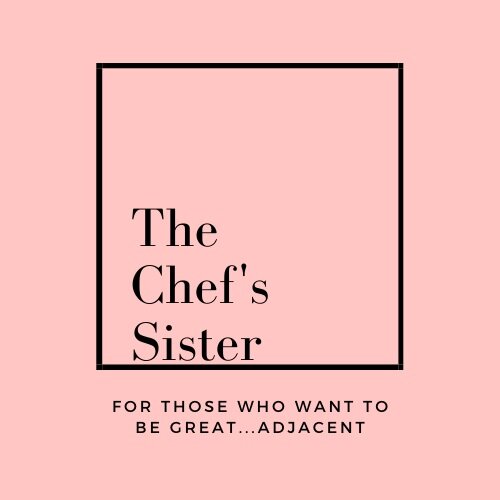 The Chef's sister