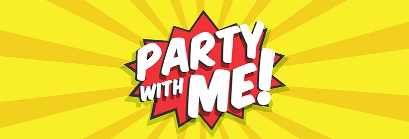 Party with ME!