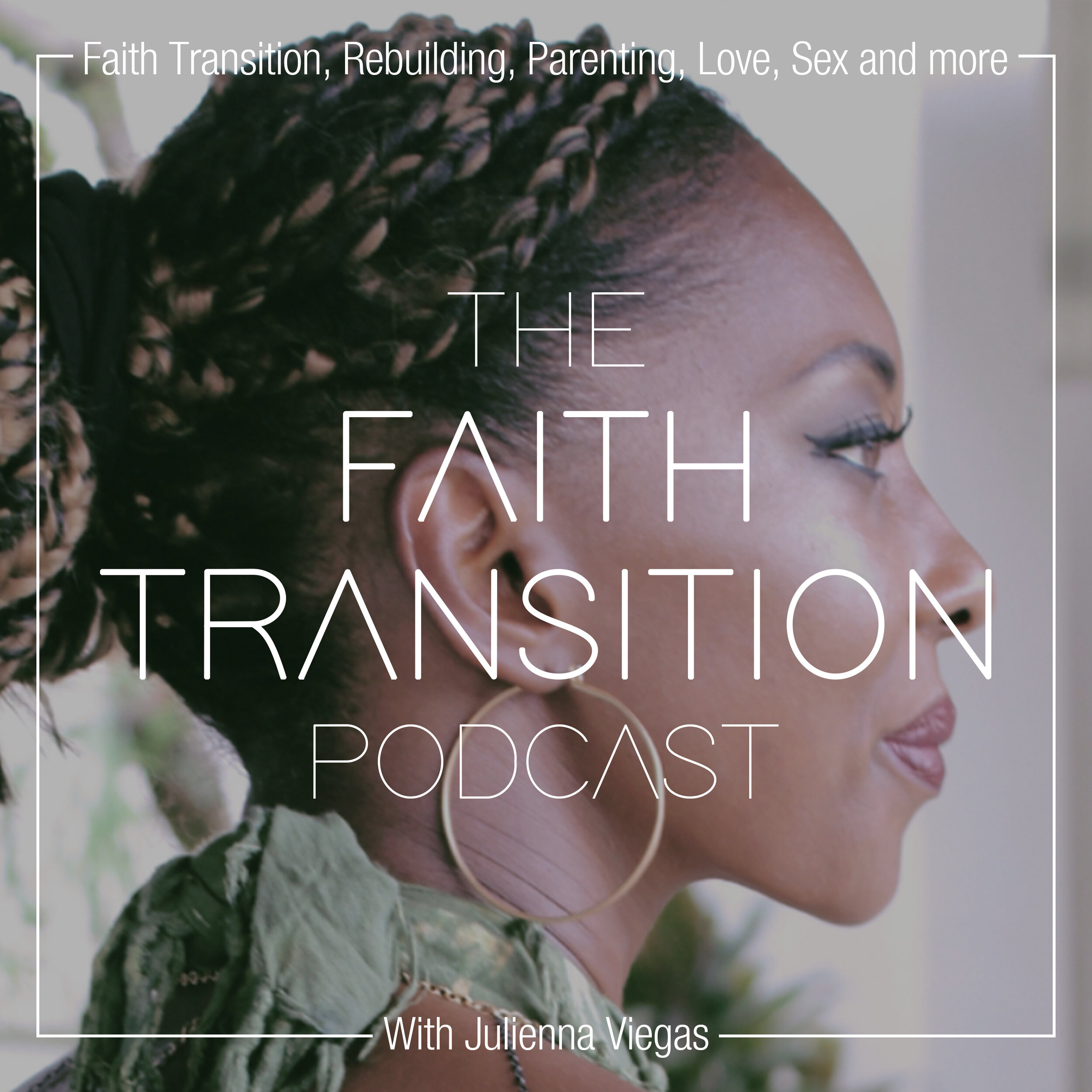 The Faith Transition Podcast