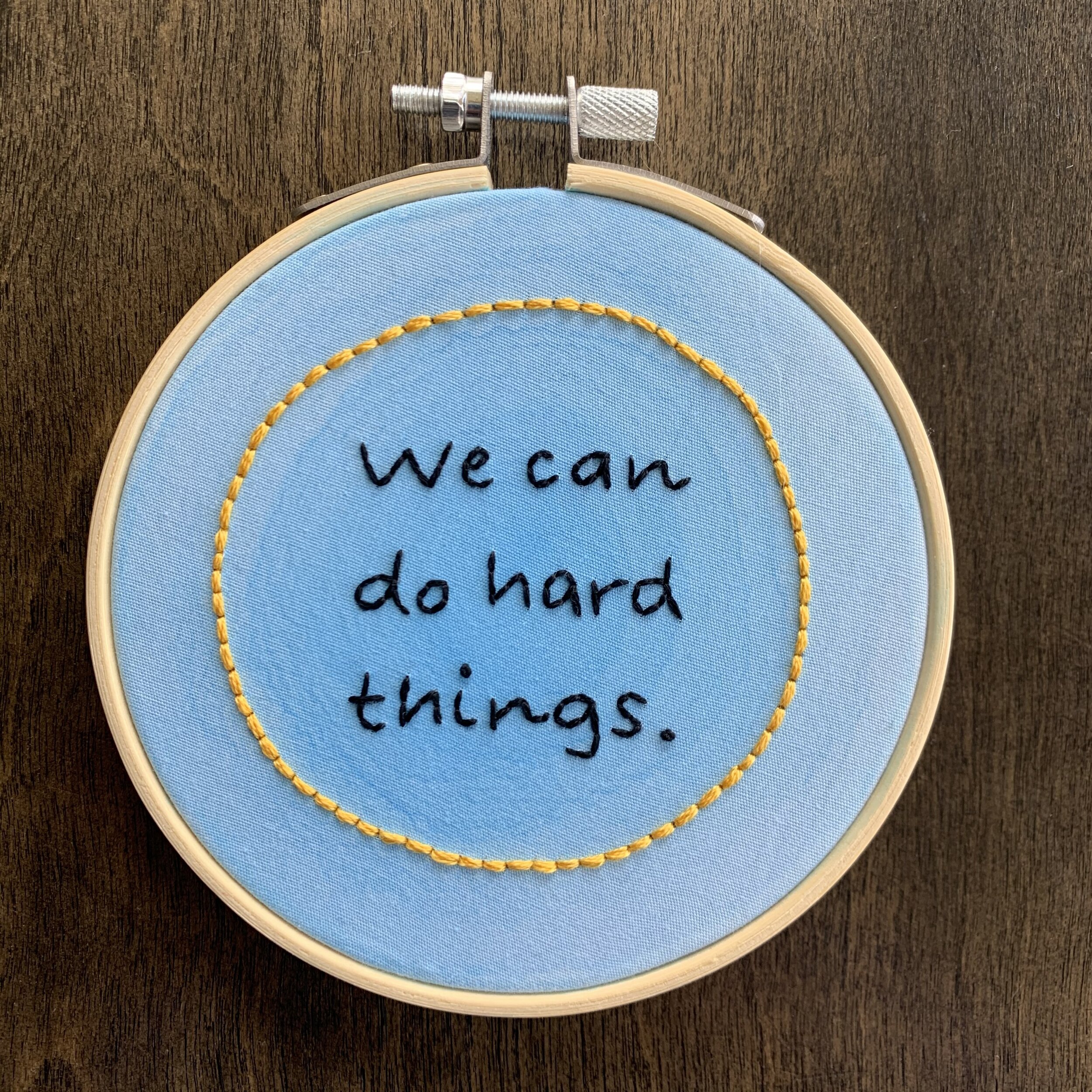 We Can Do Hard Things Dgaf Embroidery