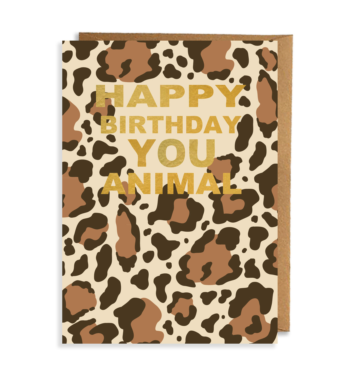 Happy Birthday You Animal Card, Leopard skin and Gold Foil — BEXI CARDS  STATIONERY