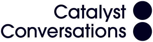 Catalyst Conversations