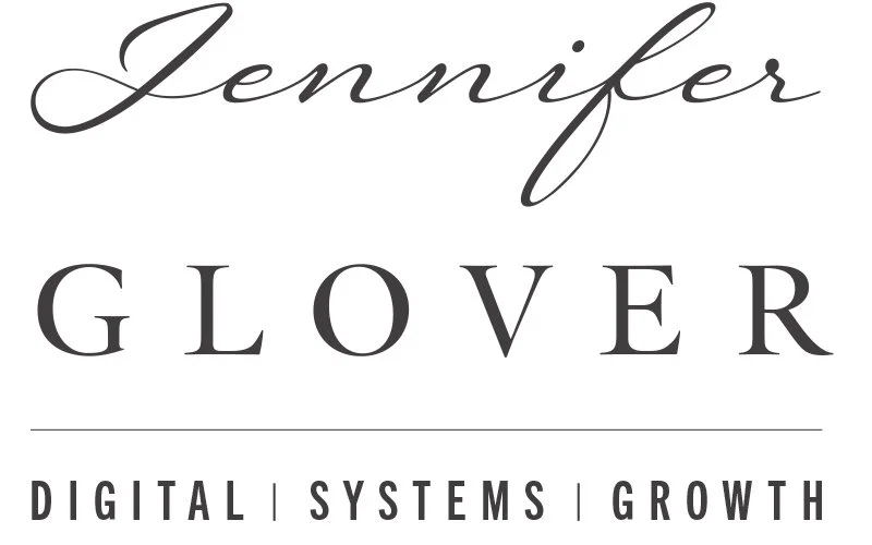 Jennifer Glover Digital Systems, Marketing & Growth Consultant