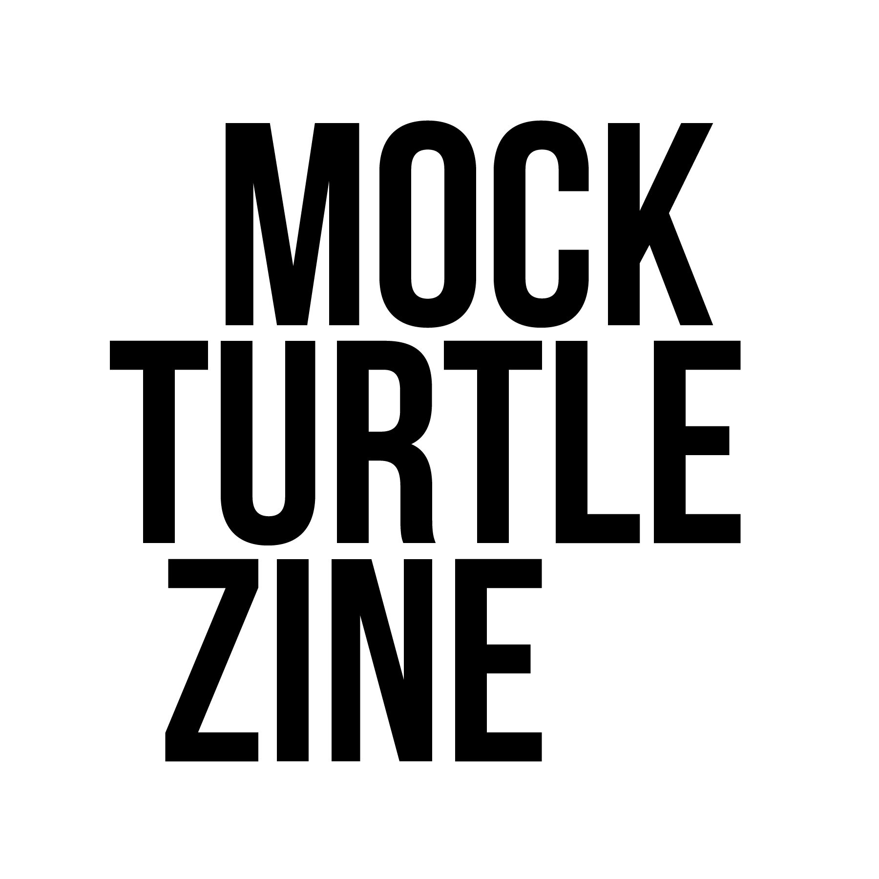 Mock Turtle Zine