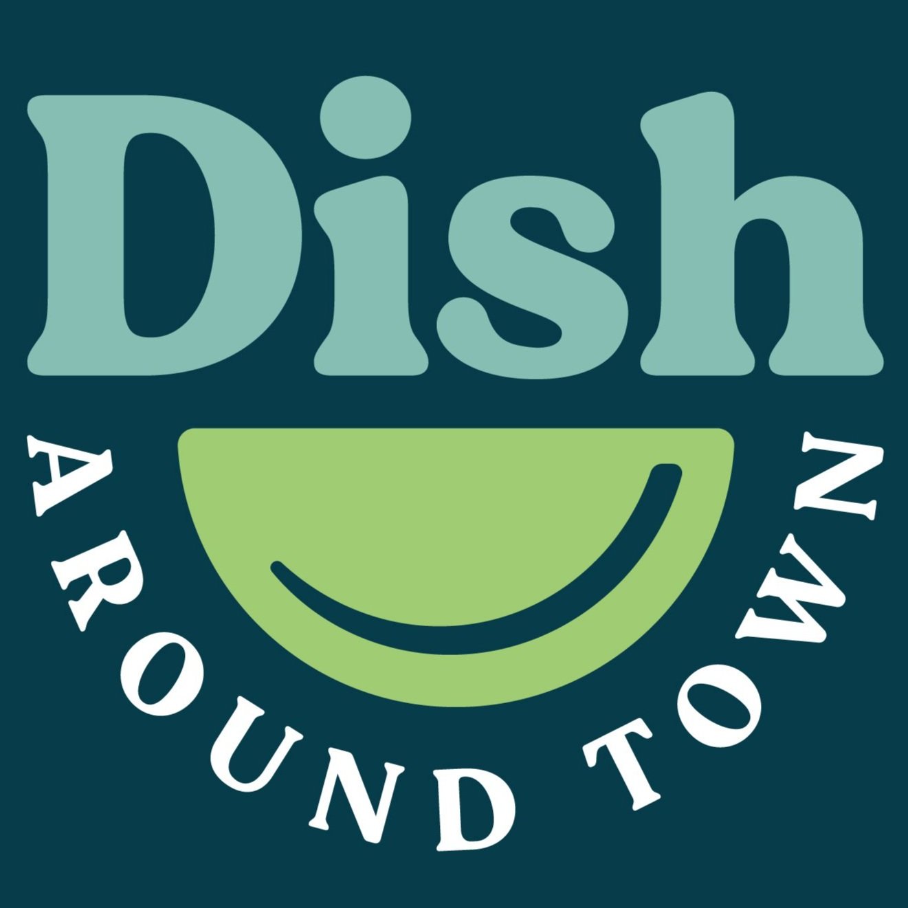 Dish Around Town