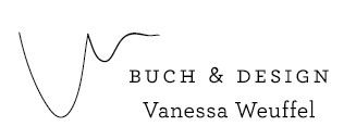 BUCH &amp; DESIGN Vanessa Weuffel