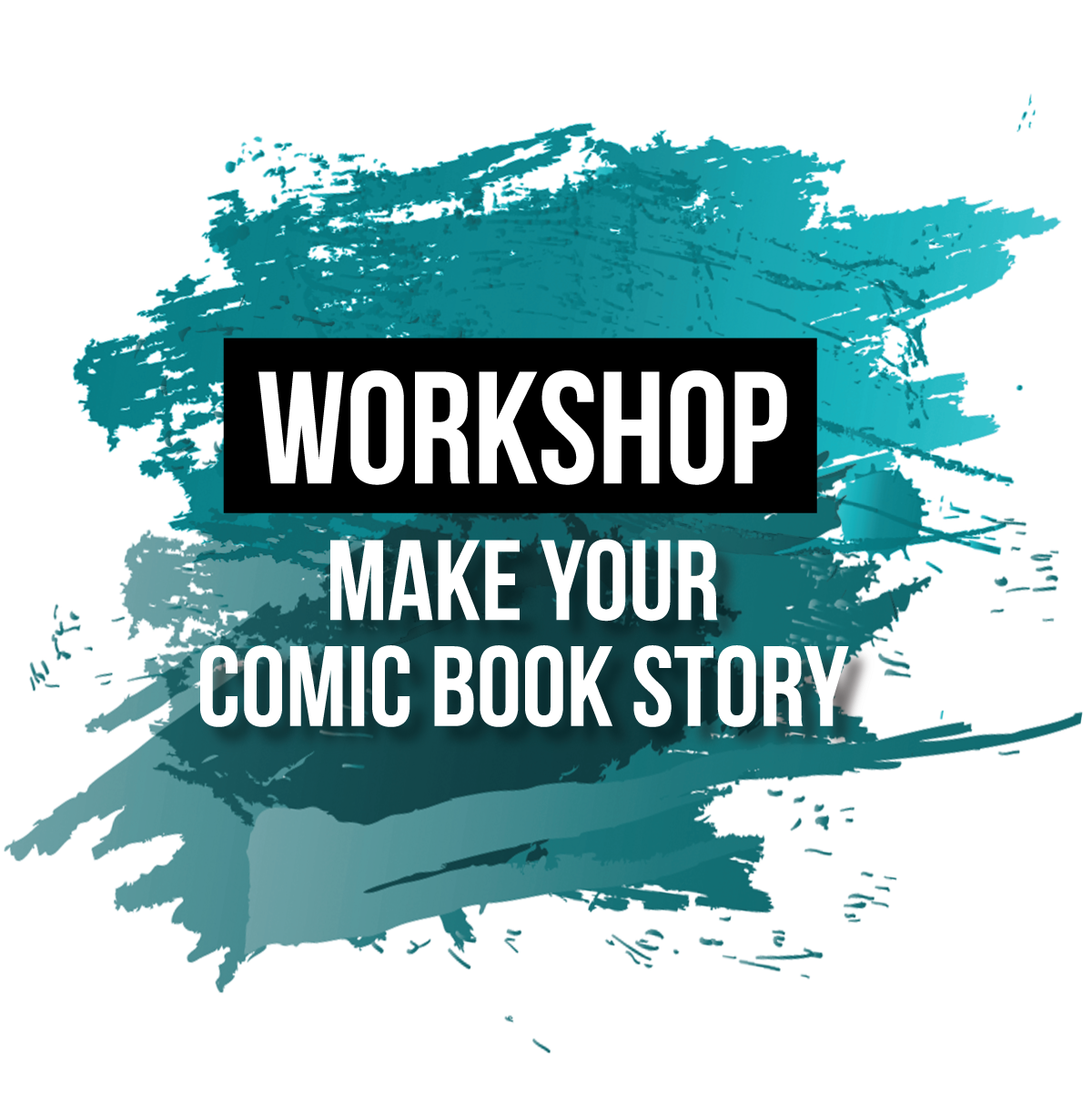 Workshop Your Comic Book Story Intro To Comic Book Creating