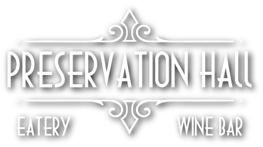 Preservation Hall Eatery + Wine Bar