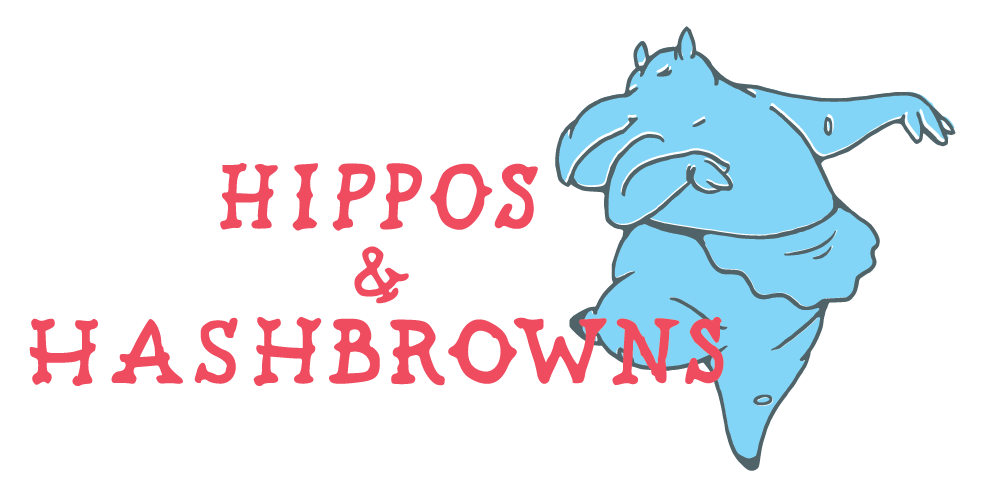 Hippos And Hashbrowns