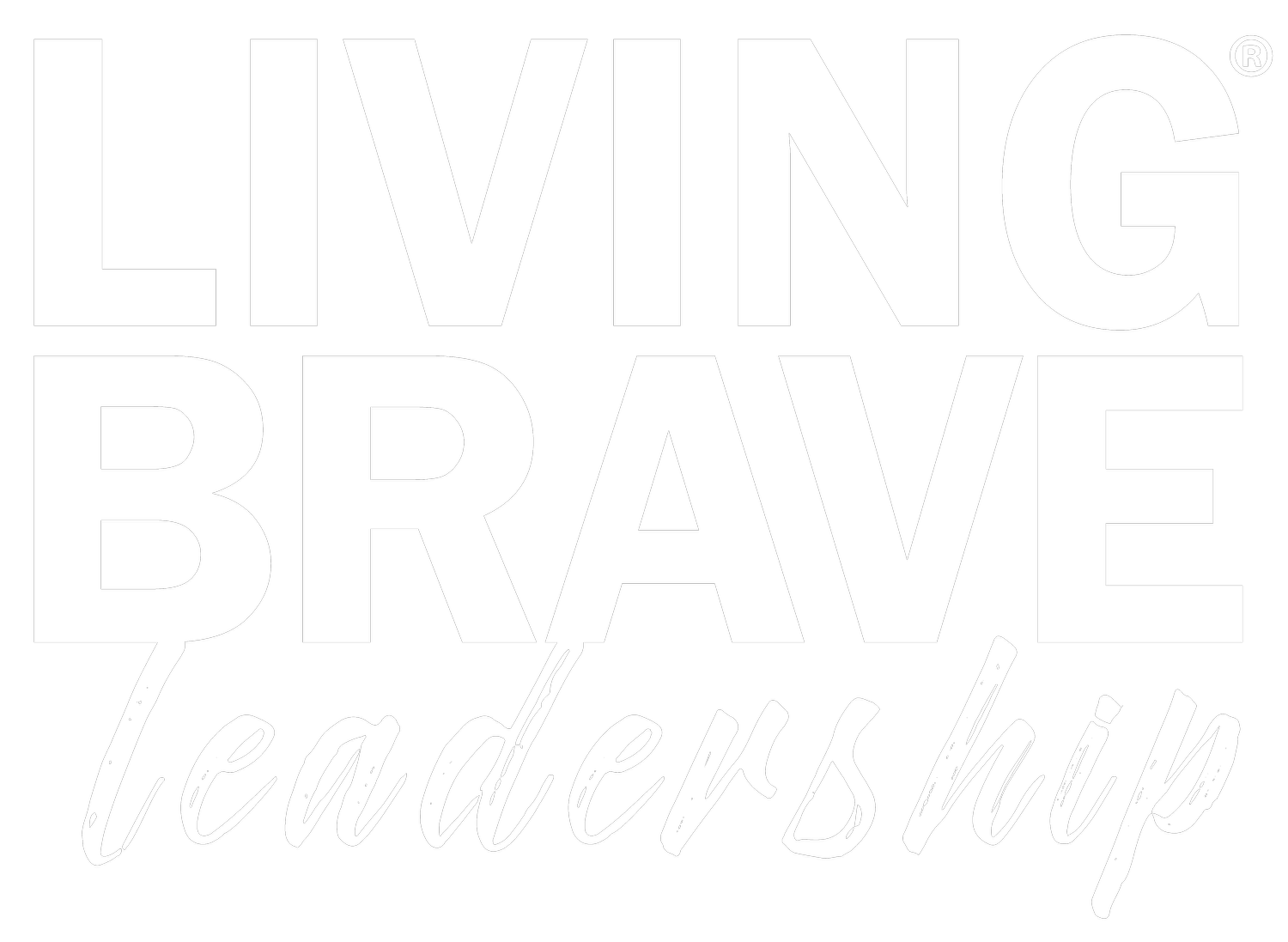 Living Brave Leadership