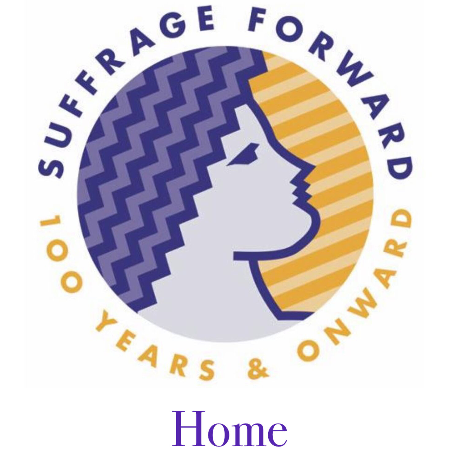 SuffrageForward...100 Years &amp; Onward