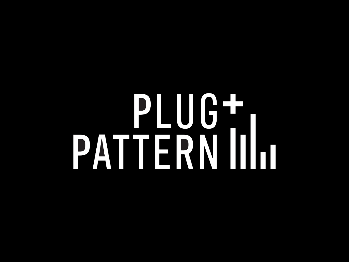 Plug + Pattern