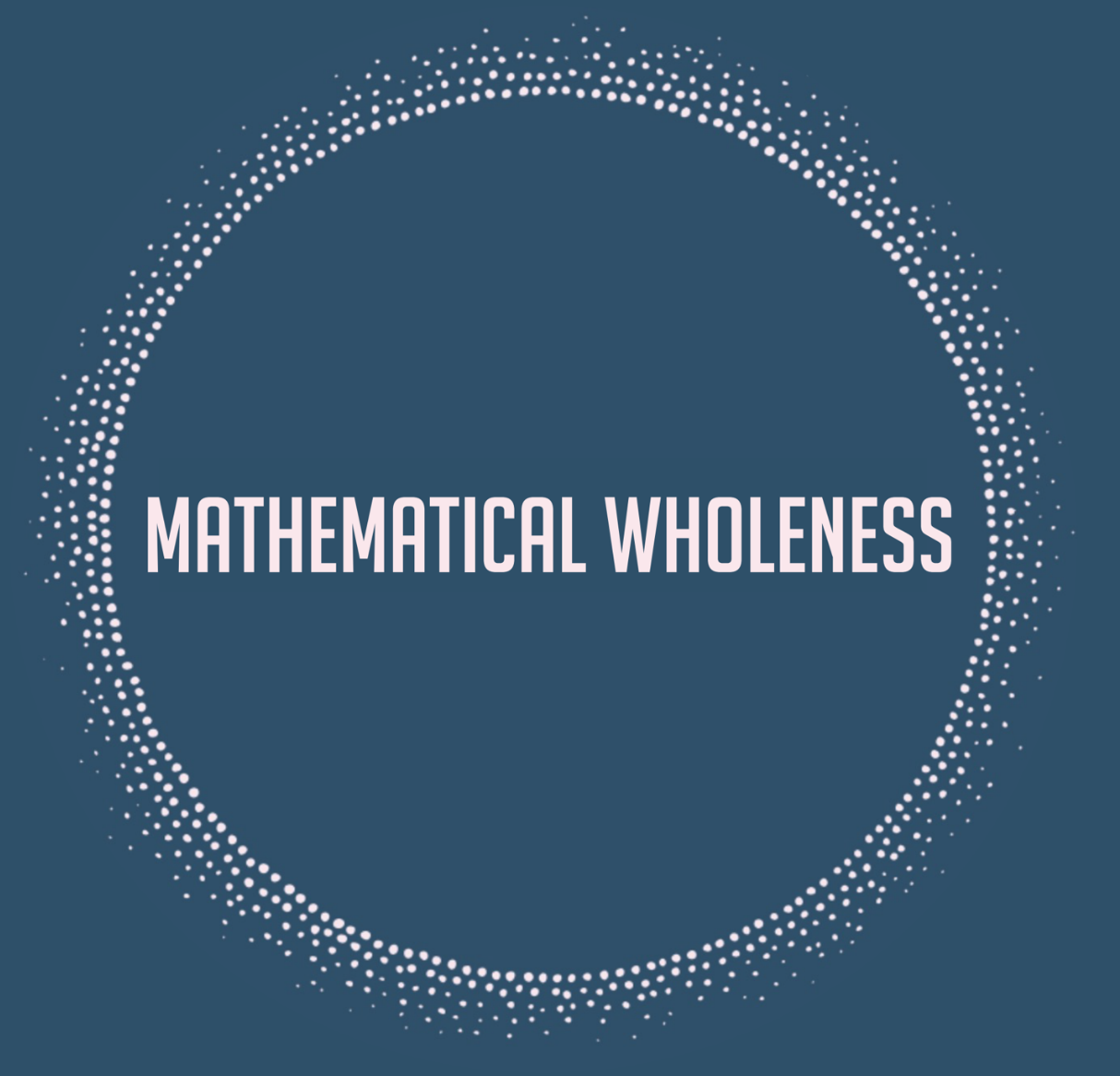 Mathematical Wholeness