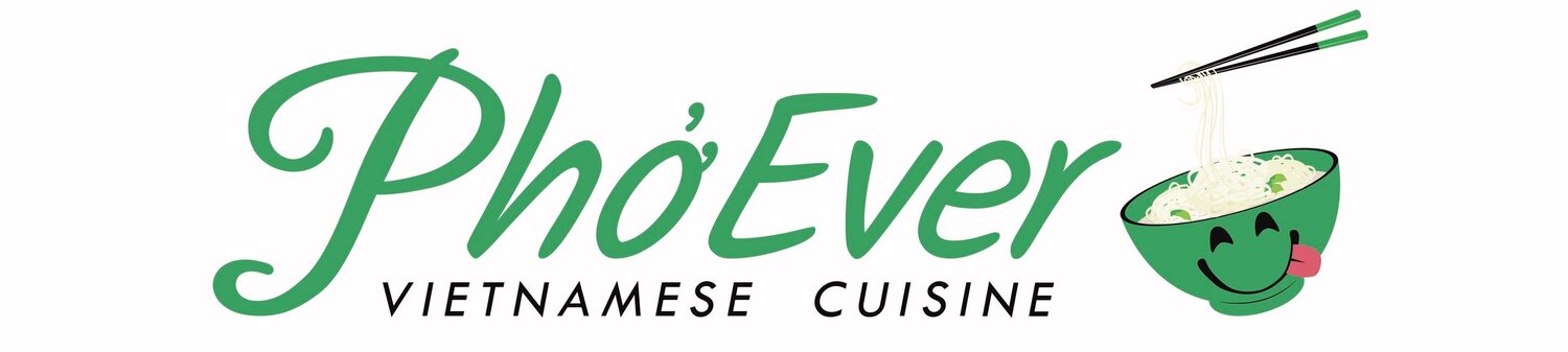 Pho Ever Vietnamese Cuisine