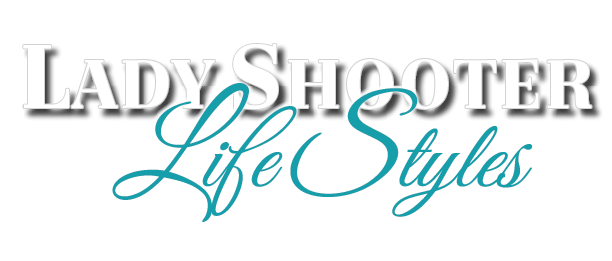 LadyShooter LifeStyles