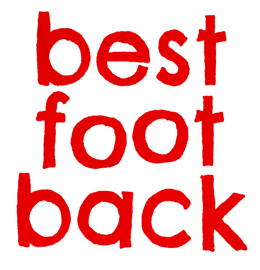 BEST FOOT BACK