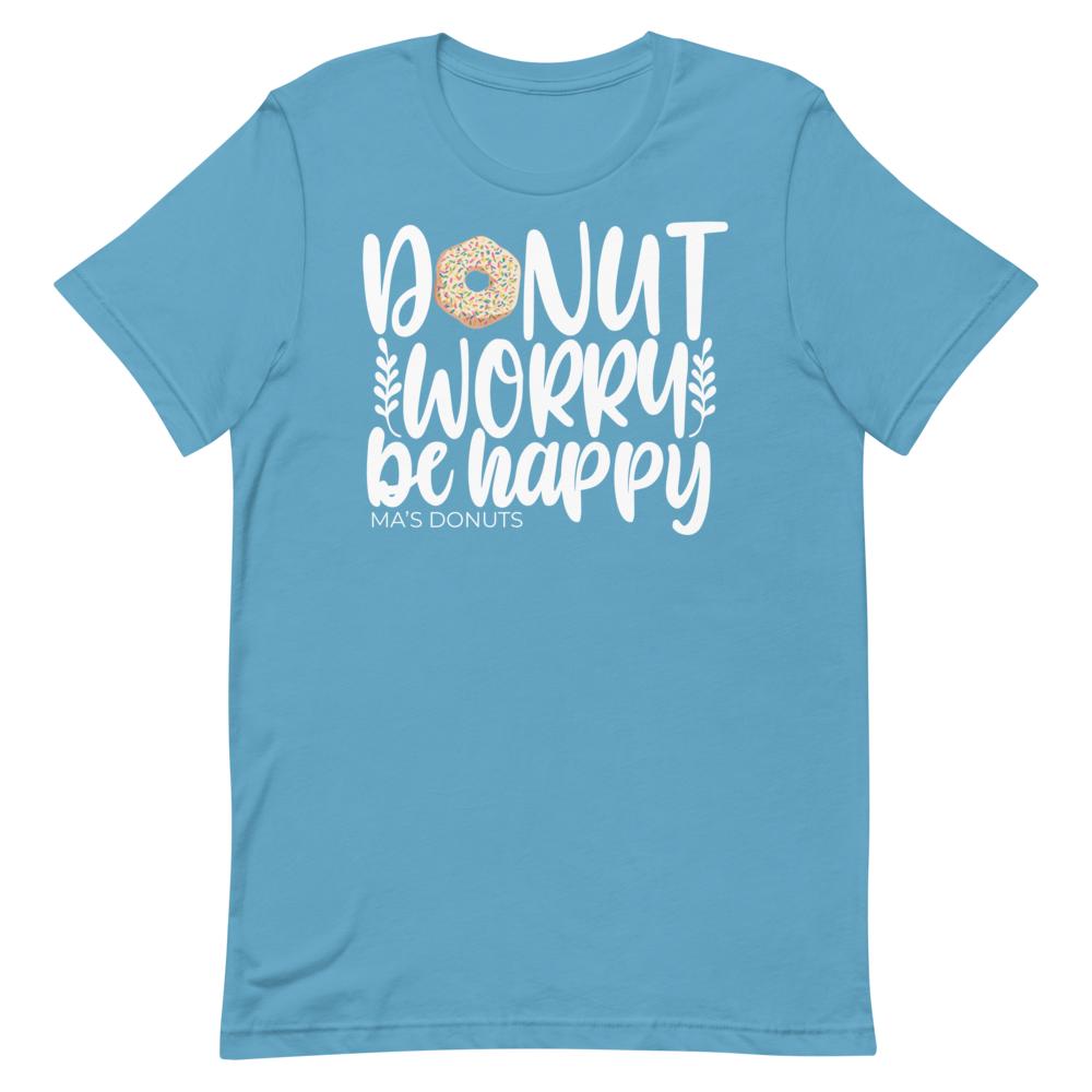 Donut Be Happy Unisex T-Shirt - Spread Positivity with Ma's Flair! — and More