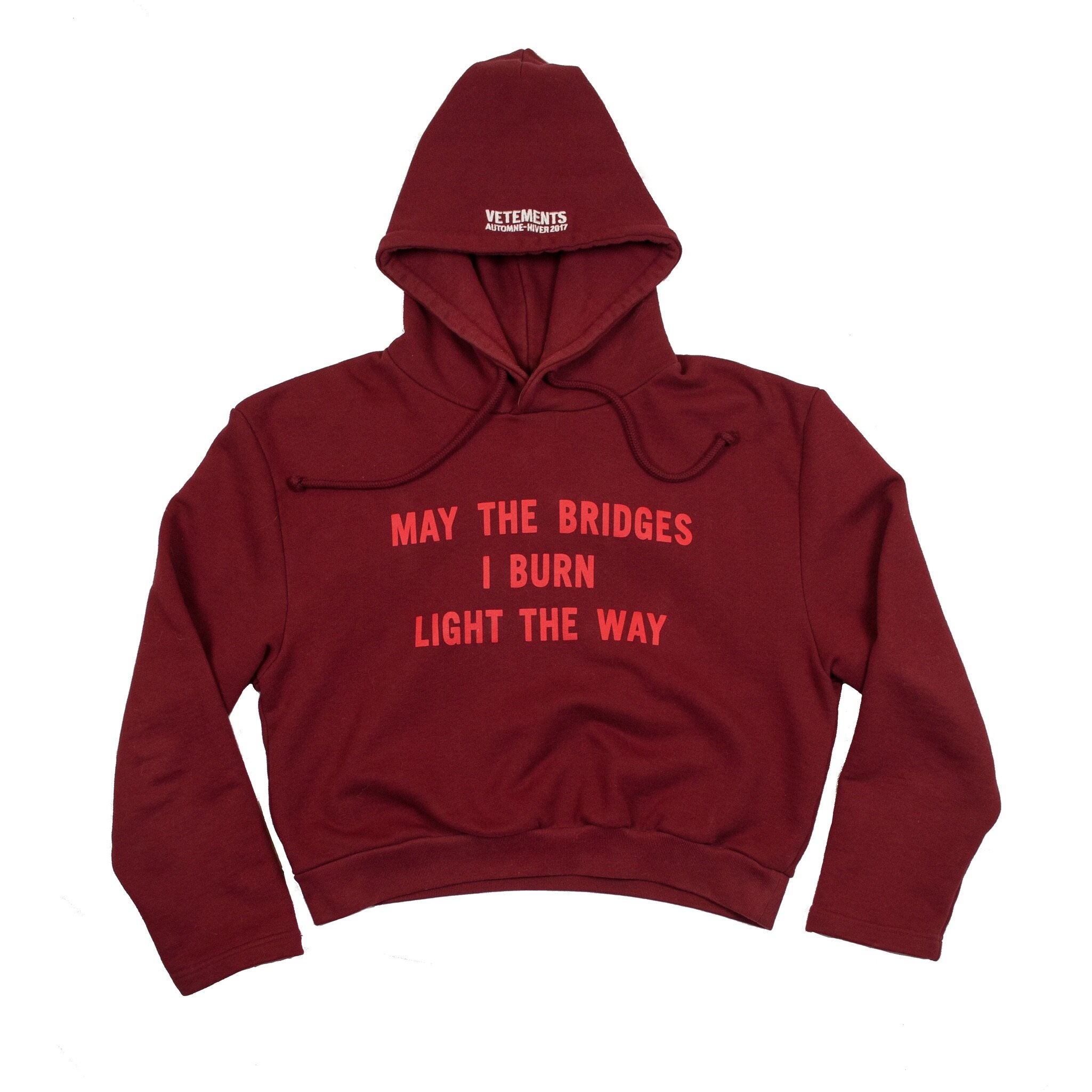 Vetements May The Bridges I Burn Light the Way Hoodie M5Archive