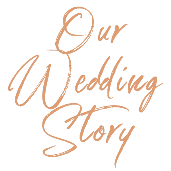 Our Wedding Story