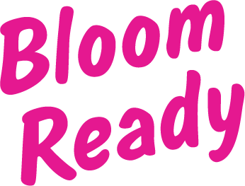 Bloom Ready