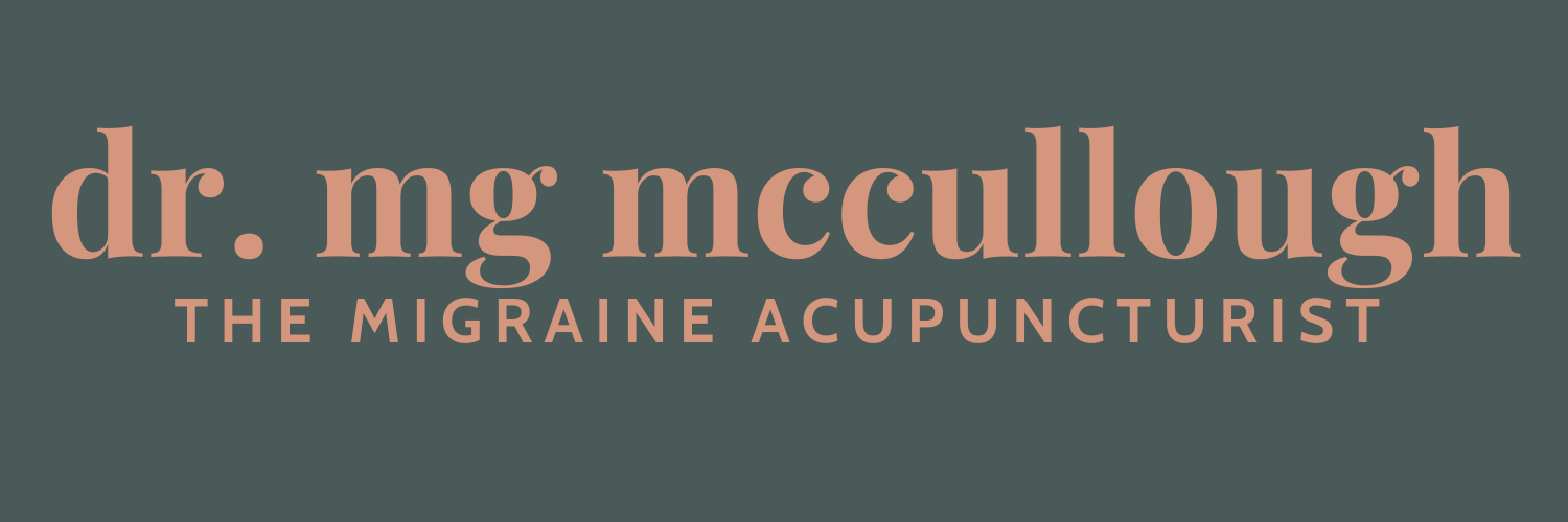 Dr. MG McCullough | The Migraine Acupuncturist
