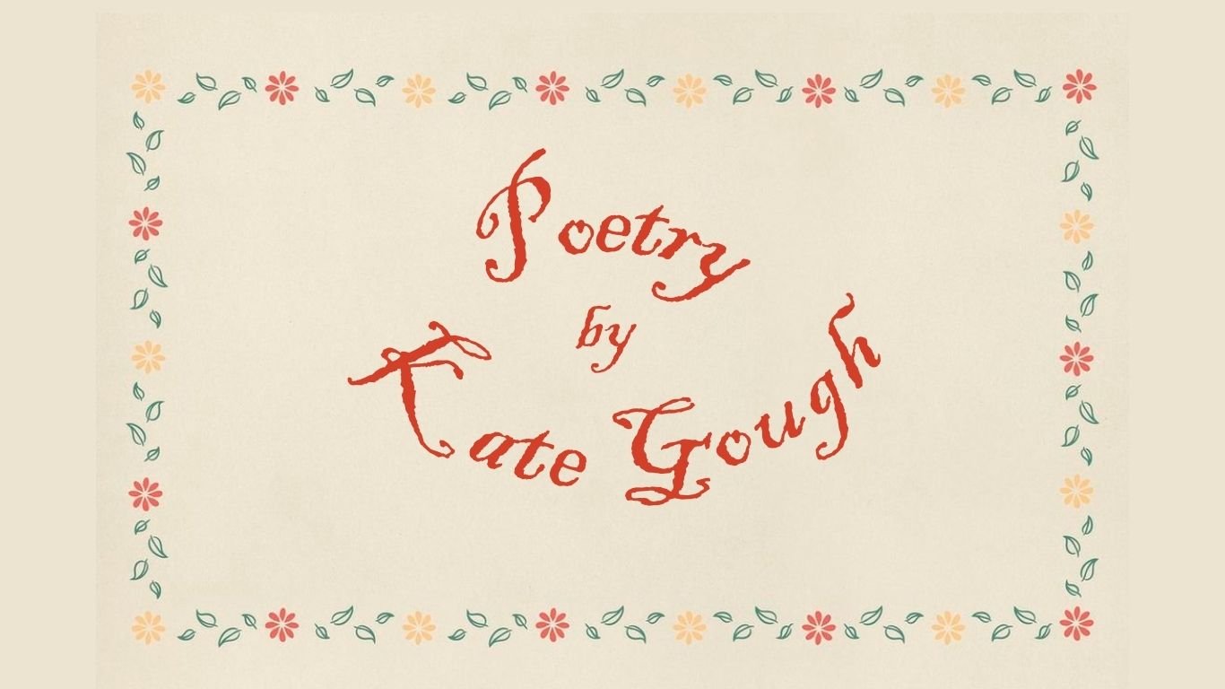 Poetry by Kate G.