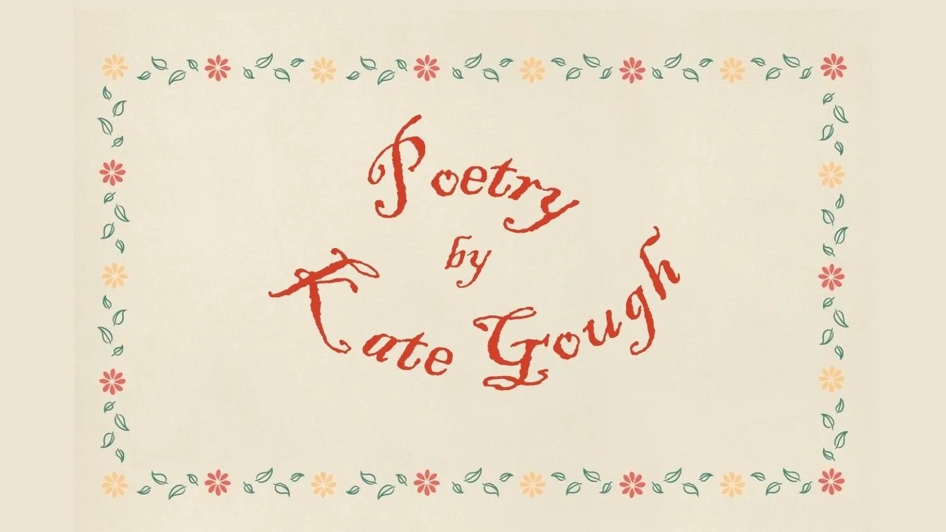 Poetry by Kate G.