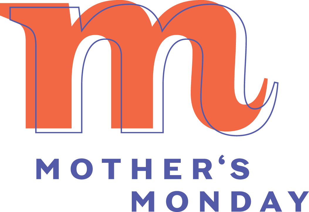 Mother&#39;s Monday