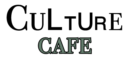 CULTURE CAFE