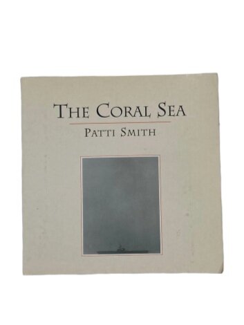 The Coral Sea by Patti Smith — The Second Shelf