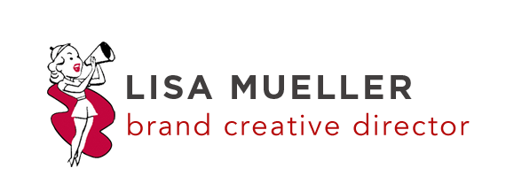 Lisa Mueller Brand Creative Director