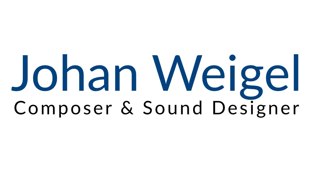 Johan Weigel Composer &amp; Sound Designer