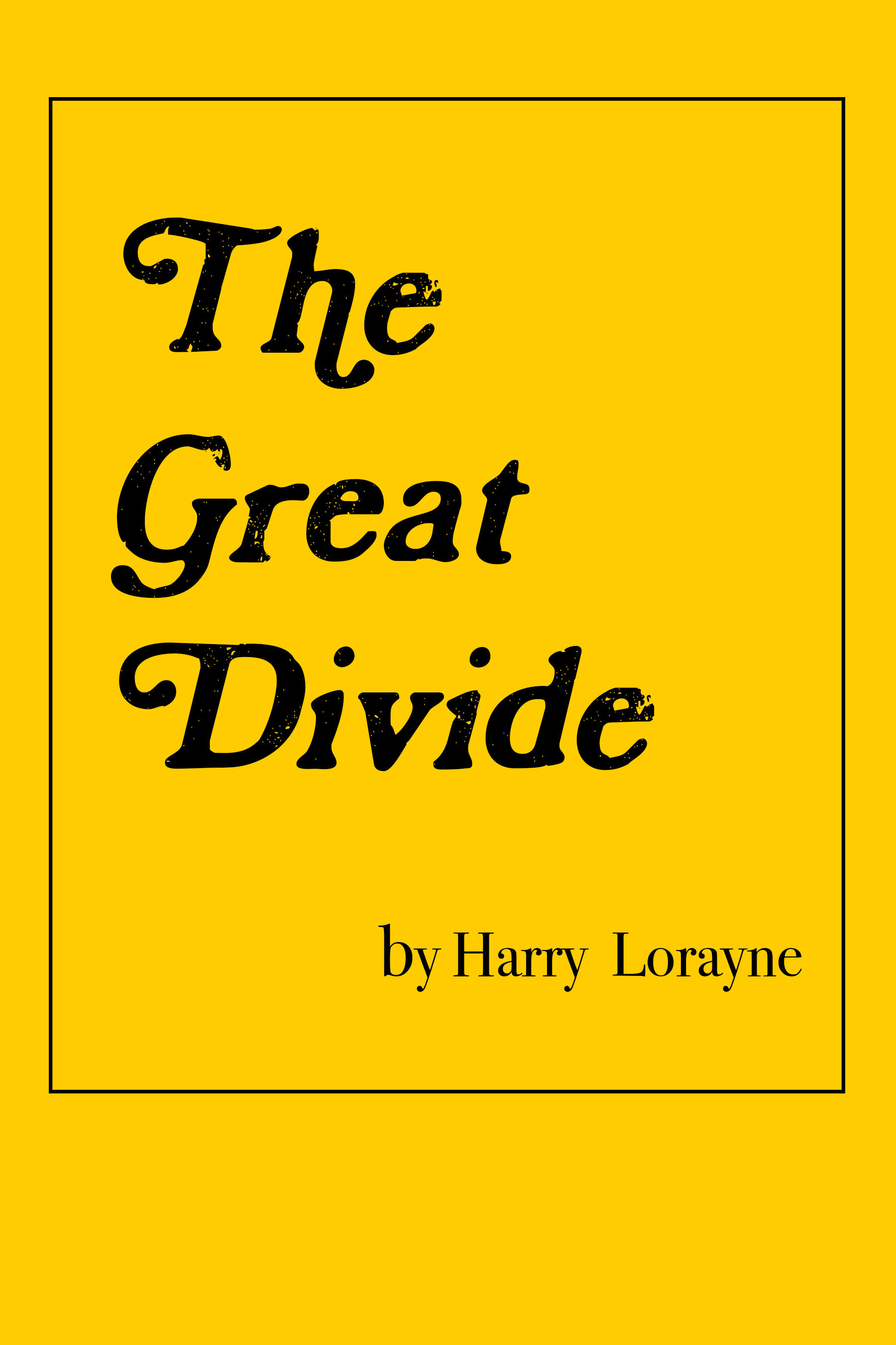 The Great Divide, eBook — Harry Lorayne&#39;s Official Magic &amp; Memory Website