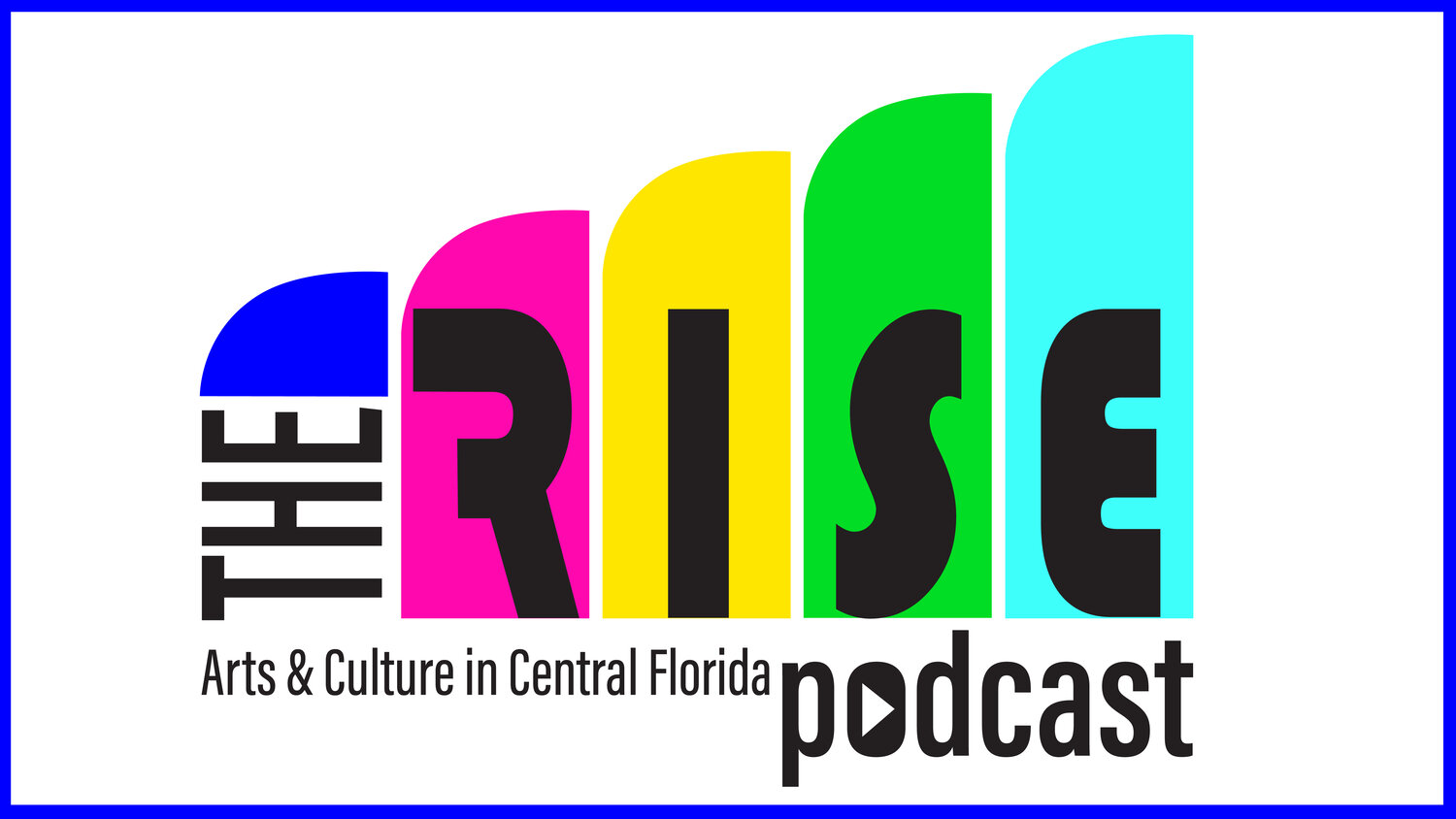 The Rise: Podcast