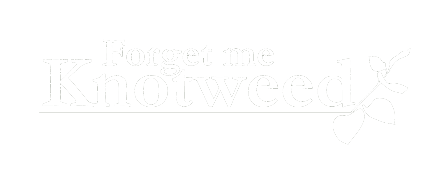 Forget Me Knotweed