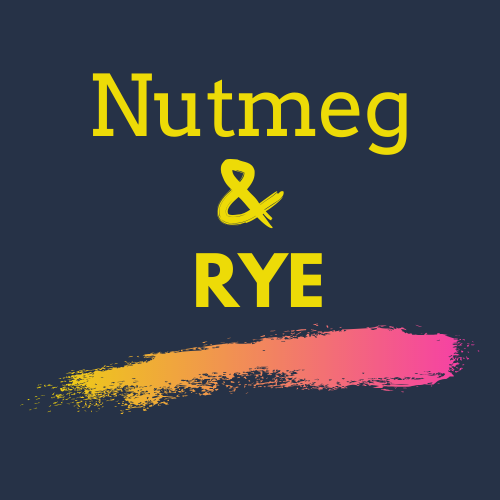 Nutmeg &amp; Rye