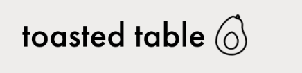 toasted table