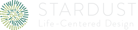 Stardust Life Centered Design